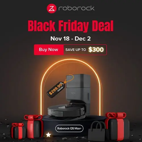 Black Friday Deals Days Save 300 on Roborock Q5 Max